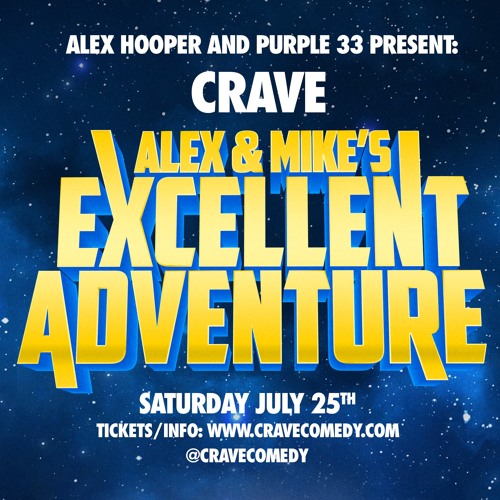 The Excellent Adventure (Mike Grimm @ CRAVE July 25th, 2015)
