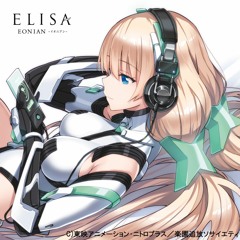 [175bpm] EONIAN -イオニアン- (mikaru Remix) - ELISA