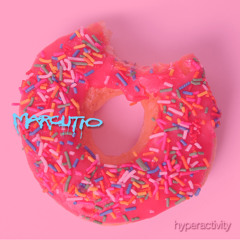 Marcutio - Hyperactivity