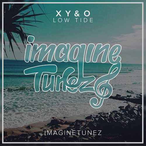 See all likes of XY&O Low Tide by on SoundCloud Listen