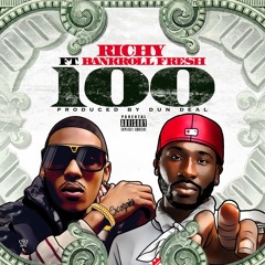 100 (feat. Bankroll Fresh) [Prod. By Dun Deal]