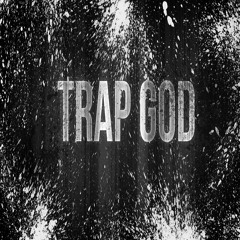 Trap God (Tagged) KayOnDaBeat