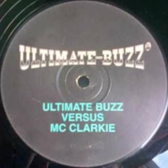 Ultimate Buzz Feat MC Clarkie - Lyrical Mayhem