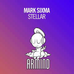 Mark Sixma - Stellar [A State Of Trance Episode 724] [OUT NOW!]