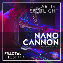 Nanocannon - LostinSound.org x FractalFest 2015 Exclusive Mini Mix