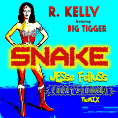 R. Kelly Feat. Big Tigger - SNAKE [JF Funky Drummer Remix]