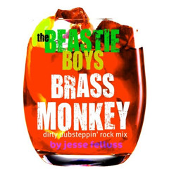 The Beastie Boys - Brass Monkey  [JF Dirty Dubstepin Rock Mix]