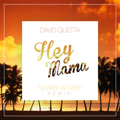 David Guetta - Hey Mama (Nysveen & Nilzen Remix)