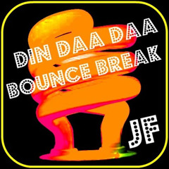 George Kranz - Din Daa Daa [JF Bounce Break]