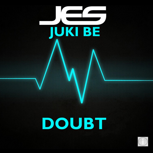 JES Juki Be - DOUBT