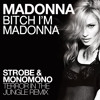 Madonna Feat Nicki Minaj Bitch I M Madonna Strobe And Monomono Terror In The Jungle Remix Official Mp3