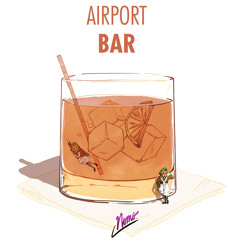 Airport Bar (Prod. by Evil Needle)