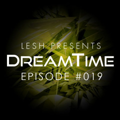 DreamTime Episode #019
