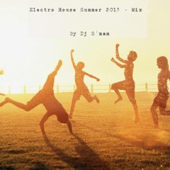 |Electro House Summer 2015 - Mix By Dj S'MAM|