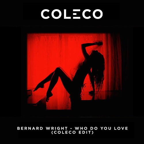 Bernard Wright - Who Do You Love (ColeCo Edit)