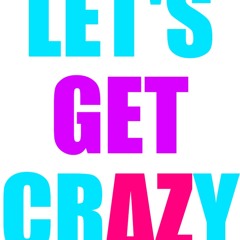 Let's Get Crazy (Cassie) - Nabate Remix