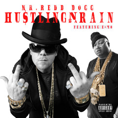 Hustlin N Da Rain Featuring E - 40