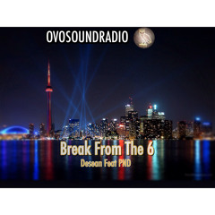 Break From Toronto Feat PARTYNEXTDOOR