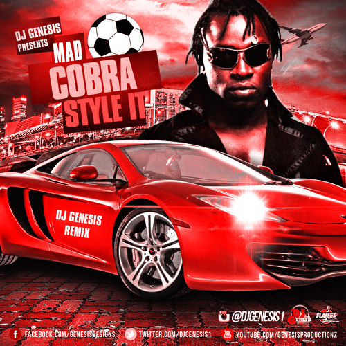 Stream MAD COBRA STYLE IT BAD BOY SONG DJ GENESIS REMIX by DJ