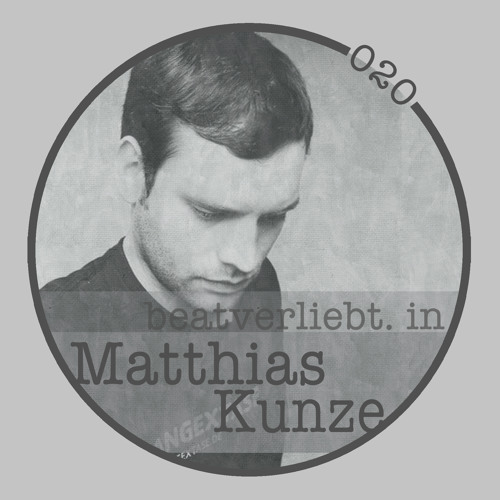 beatverliebt. in Matthias Kunze | 020