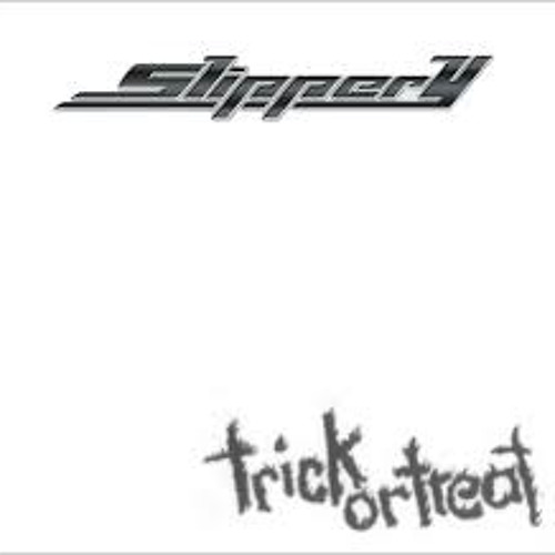 Stream Slippery "Trick Or Treat" by The Best Of Hard Metal Listen