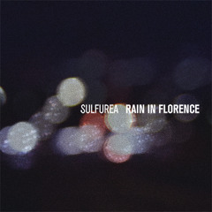Sulfurea - Rain In Florence