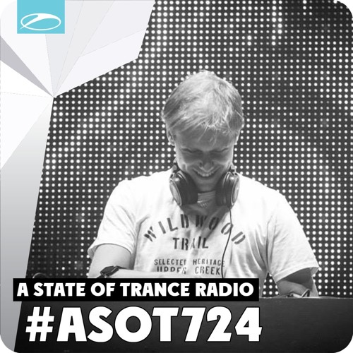 Armin van Buuren - ASOT 724 - 30.07.2015 (Free) → [https://www.facebook.com/lovetrancemusicforever]