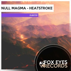 Null Magma - Heatstroke [Rexion Remix]