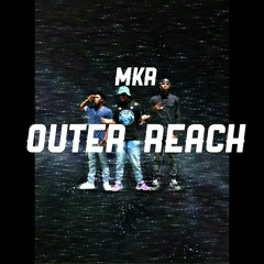Outer Reach - MisfittMarz KingAki'L RoyalG #MKR (Prod. By RicandThadeus).mp3