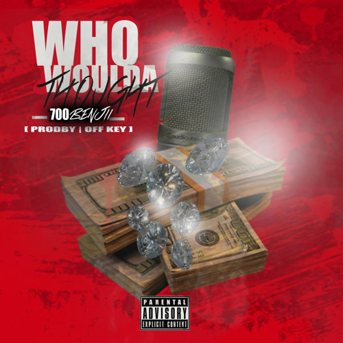 Who Woulda Thought (Prod. OFF Key)
