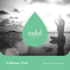 nakd Luxury Mix - Vol 10. - Mixed by Patrick Oliver