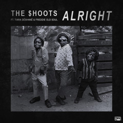 Alright Ft. Tiara Deshane & Freddie Old Soul