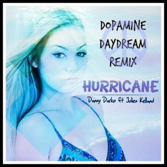 Danny Darko ft. Julien Kelland - HURRICANE (Dopamine Daydream Remix)