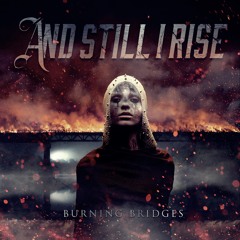 And Still I Rise - Ashes Ashes