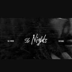 56 Nights Feat. TayBeezy