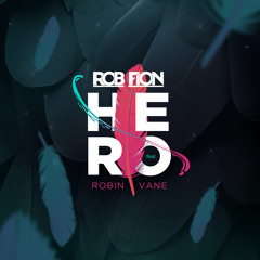 Hero (ft. Robin Vane)