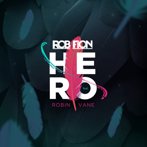 Hero (ft. Robin Vane)