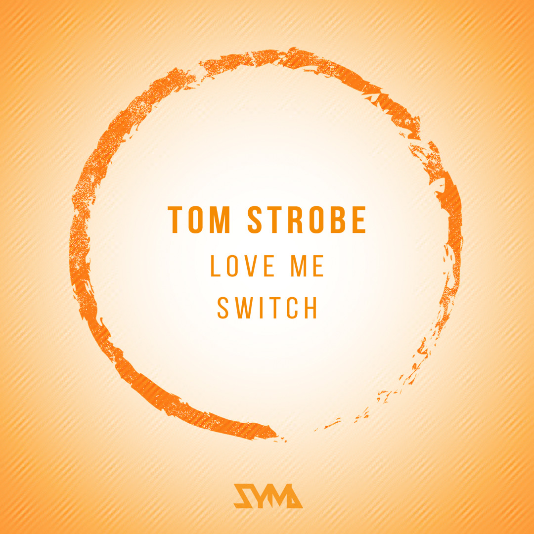Stream Tom Strobe - Love Me (Original Mix) by Easy Summer Group ...
