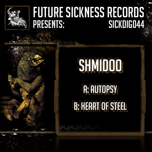 SICKDIG044 B Shmidoo - Heart Of Steel