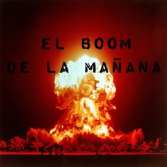 ¡El Boom De La Mañana!
