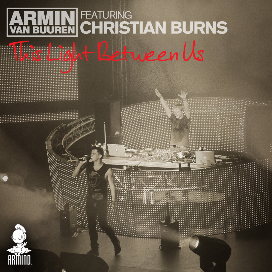Stream Armin van Buuren feat. Christian Burns – This Light