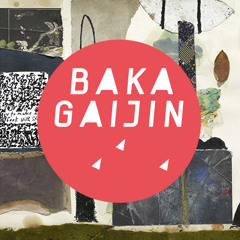 Baka Gaijin Podcast 032 by Public Possession DJs