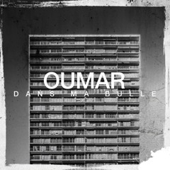 Oumar - "DANS MA BULLE" (Instrumental)