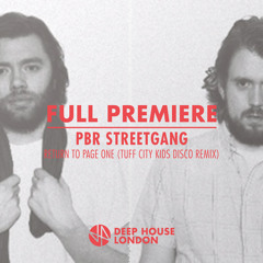 Full Premiere: PBR Streetgang - Return To Page One (Tuff City Kids Disco Mix)