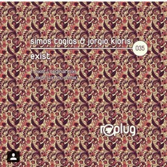 Simos Tagias & Jorgio Kioris - Exist (Original Mix)Replug