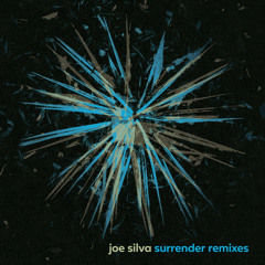 Joe Silva - Surrender (Jean-Jerome Remix)