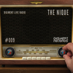 Digiment Live Radio #009 - The Nique