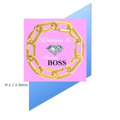 Kristina Si - Mama Boss (MAZA Remix)