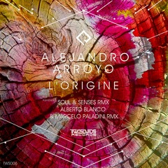 Alejandro Arroyo - L'Origine [TwoSounds Records] OUT AUG 1ST