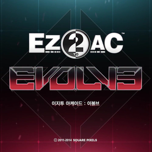 [EZ2AC : EVOLVE] SND (Preview)